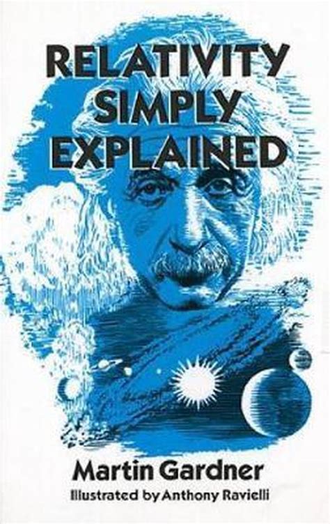 Read Relativity Simply Explained Martin Gardner 