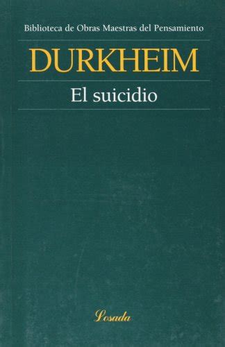 Full Download Releyendo A Durkheim Estudio Preliminar A El Suicidio 