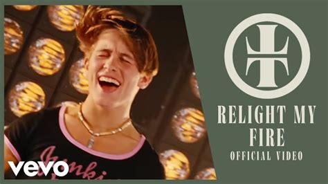 Relight My Fire