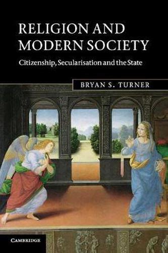 Read Online Religion And Modern Society Citizenship Secularisation And The State 