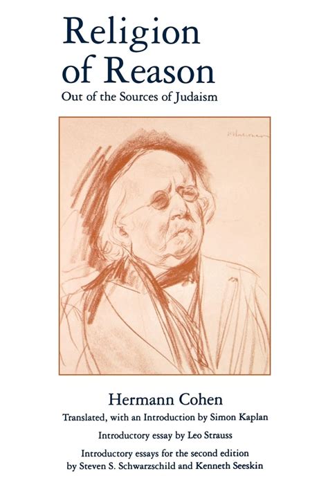 Full Download Religion Of Reason Out Of The Sources Of Judaism Aar Religions In Translation 