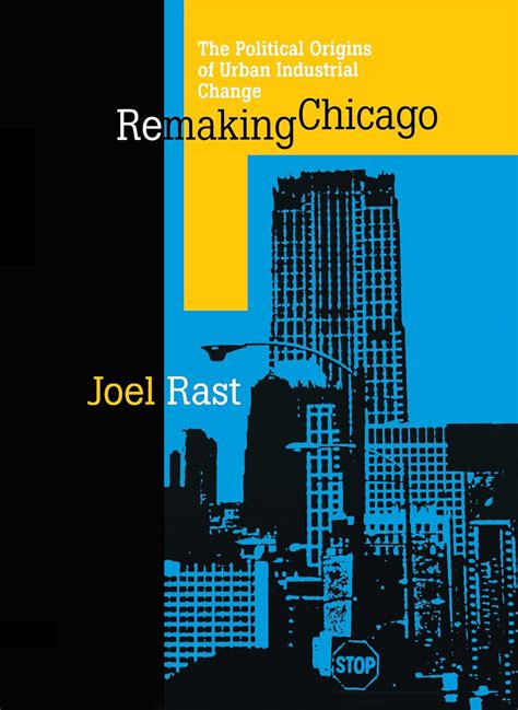 Full Download Remaking Chicago The Political Origins Of Urban 