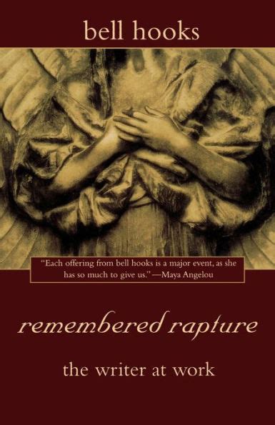 Read Remembered Rapture The Writer At Work By Bell Hooks