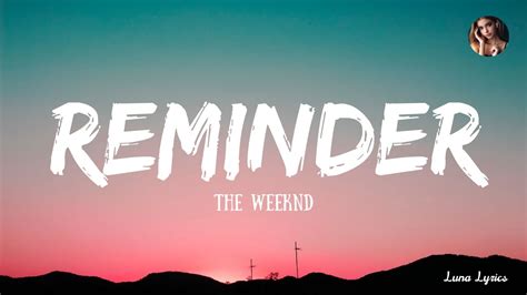 REMINDER LIRIK - Reminderlagu oleh The Weeknd