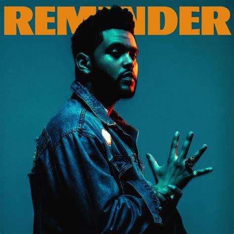 REMINDER THE WEEKND - reminderthe weeknd