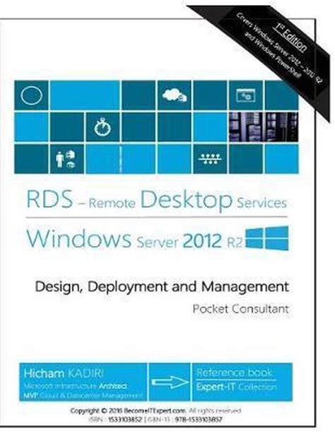 Read Remote Desktop Services Windows Server 2012 R2 Design Deployment And Management Volume 1 Rds Pocket Consultant 