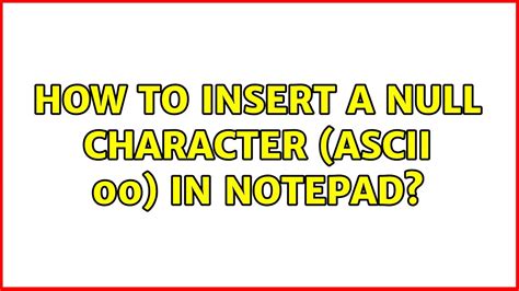 remove null characters in notepad