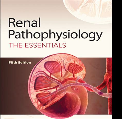Renal Pathophysiology The Essentials
