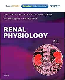 Read Renal Physiology Mosby Physiology Monograph Series With Student Consult Online Access 5E Mosbys Physiology Monograph 