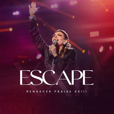 Renascer Praise Escape