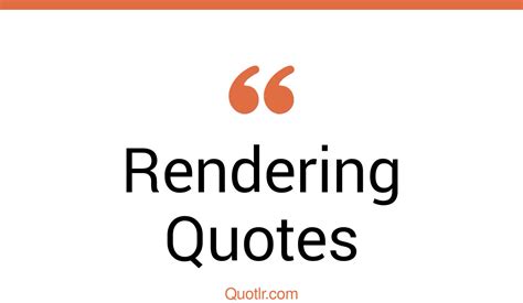 rendering quotes