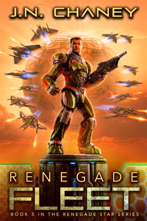 Renegade Fleet An Intergalactic Space Opera Adventure Renegade Star Book 5