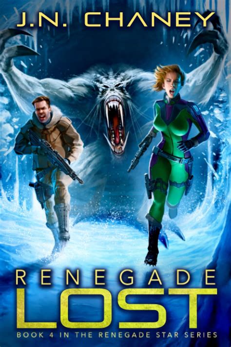 Renegade Lost An Intergalactic Space Opera Adventure Renegade Star Book 4