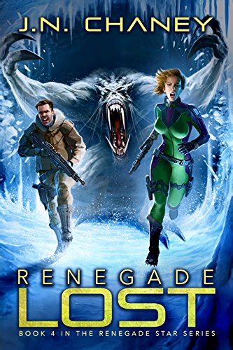 Read Renegade Lost An Intergalactic Space Opera Adventure Renegade Star Book 4 