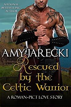 Download Rescued By The Celtic Warrior Roman Pict Love Stories Book 1 