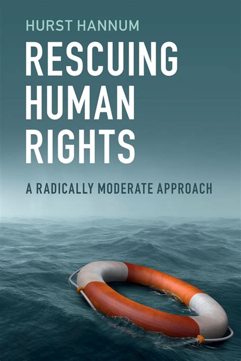 Rescuing Human Rights A Radically Moderate Approa