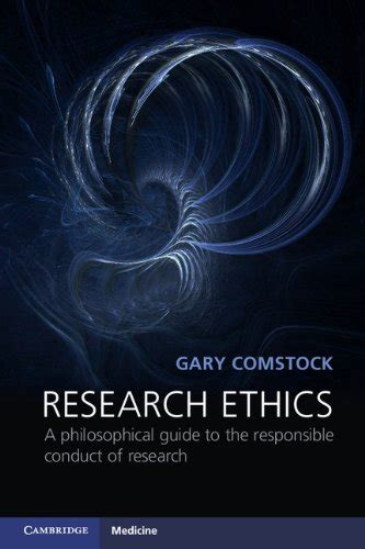 Download Research Ethics A Philosophical Guide To The Responsible Conduct Of Research Cambridge Medicine 