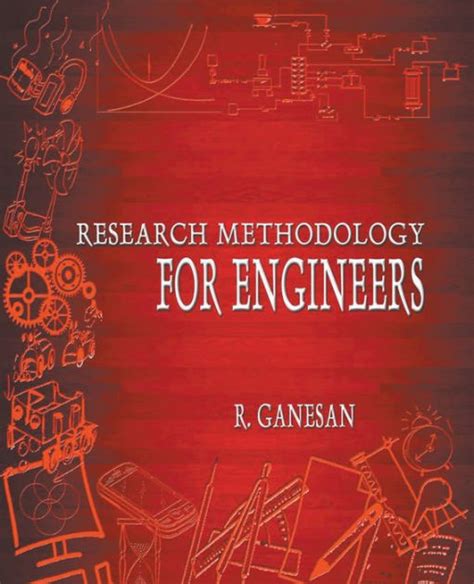 Read Online Research Methodology For Engineers R Ganesan Pdf 