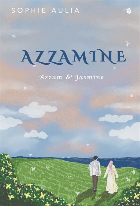 Resensi Buku Novel Azzamine Kompasiana Com Novel Azzam Dan Jasmine - Novel Azzam Dan Jasmine