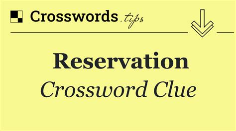 reservation 7 Crossword Clue Wordplays.com