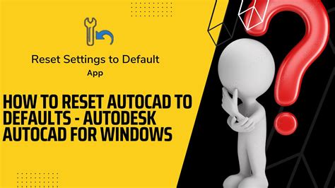 reset AutoCAD 2024 back to default settings. - YouTube