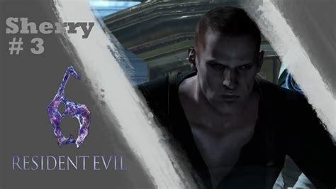 Resident Evil 6 Walkthrough Chapter 3