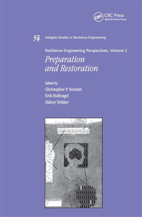 Resilience Engineering Perspectives Volume 2 Ashgate Studies In Resilience Engineering By Christopher P Nemeth 2009 07 28