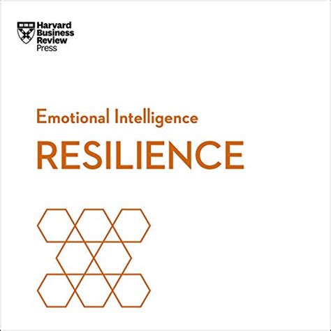 Read Resilience Hbr Emotional Intelligence Series 
