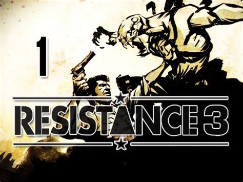 Resistance 3 Walkthrough