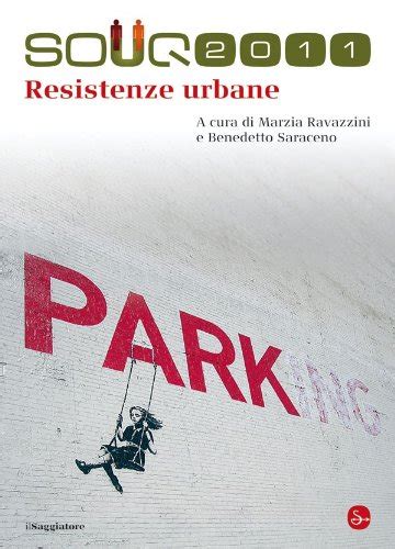 Read Online Resistenze Urbane La Cultura Saggi 