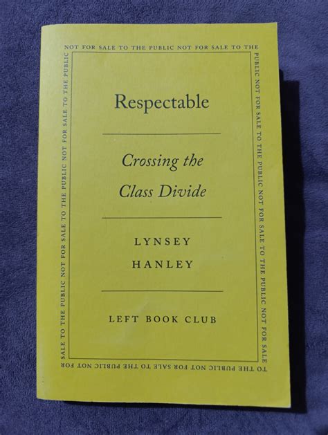 Respectable: Crossing The Class Divide