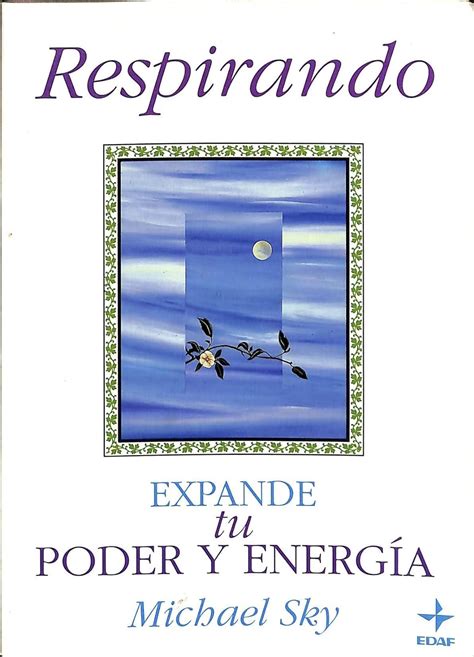 Read Respirando Expande Tu Poder Y Energ 