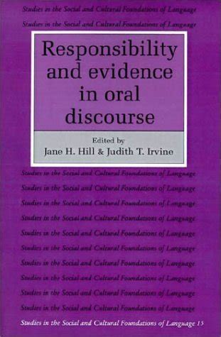 Read Responsibility And Evidence In Oral Discourse Studies In The Social And Cultural Foundations Of Language 
