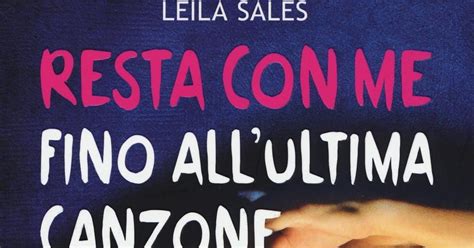 Read Resta Con Me Fino Allultima Canzone 