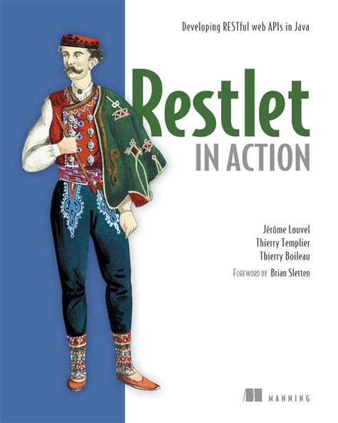 Read Online Restlet In Action Developing Restful Web Apis In Java 