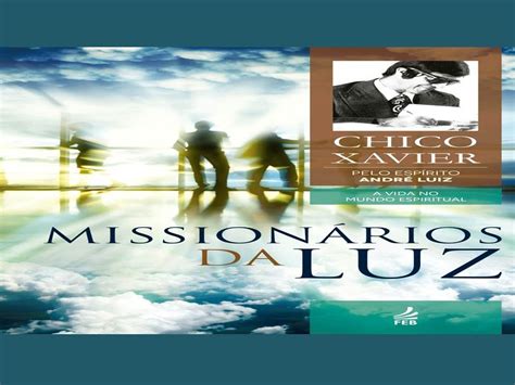 resumo do livro missionarios da luz