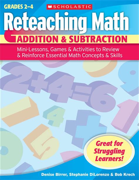 Reteaching Math Addition Subtraction Mini Lessons Games Activities To Review Reinforce Essential Math Concepts Skills