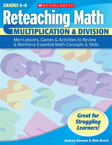Reteaching Math Multiplication Division Mini Lessons Games Activities To Review Reinforce Essential Math Concepts Skills