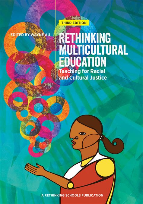 Rethinking Multicultural Education Teaching For Racial And Cultural Justice