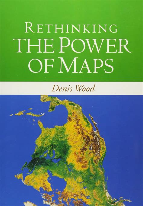 Read Online Rethinking Power Maps Denis Wood 
