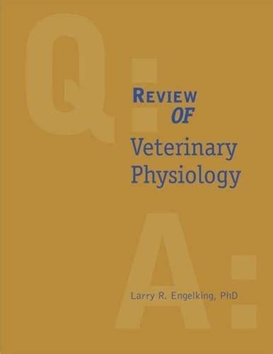 Download Review Of Veterinary Physiology Quick Look Series In Veterinary Medicine 