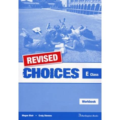 Read Online Revised Choices For E Class Workbook 