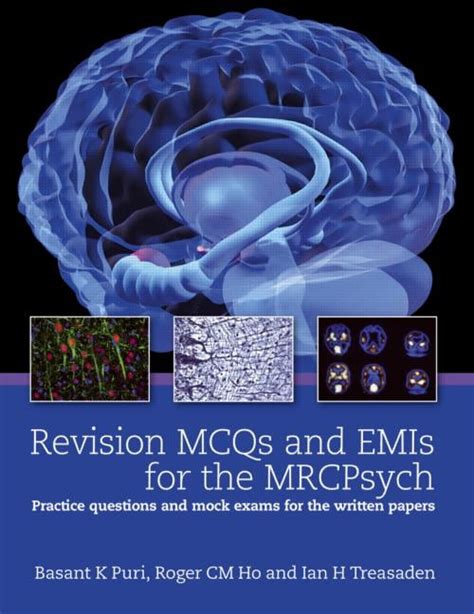 Full Download Revision Mcqs And Emis For The Mrcpsych Practice Questions And Mock Exams For The Written Papers 1St Edition By Puri Basant K Ho Roger Treasden Ian 2011 Paperback 