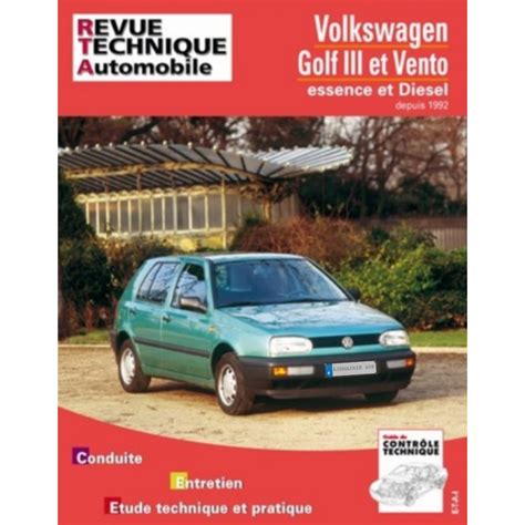 Full Download Revue Technique De Lautomobile Volkswagen Golf Iii Et Vento Essence 4 4 Cylindres 8 Soupapes 1992 Diesel Et Turbo Diesel 1992 1994 