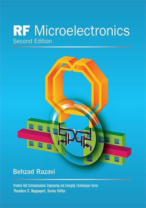 Read Online Rf Microelectronics 2Nd Edition Prentice Hall Communications Engineering And Emerging Technologies Series From Ted Rappaport By Razavi Behzad 2011 10 02 Hardcover 
