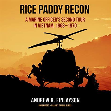 Read Online Rice Paddy Recon A Marine Officer S Second Tour In Vietnam 1968 1970 