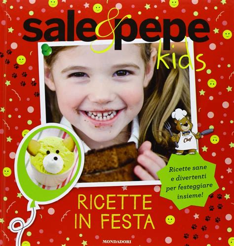 Full Download Ricette In Festa Sale Pepe Kids 