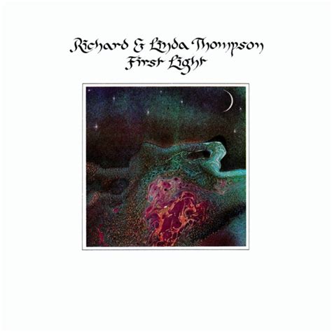 richard and linda thompson first light