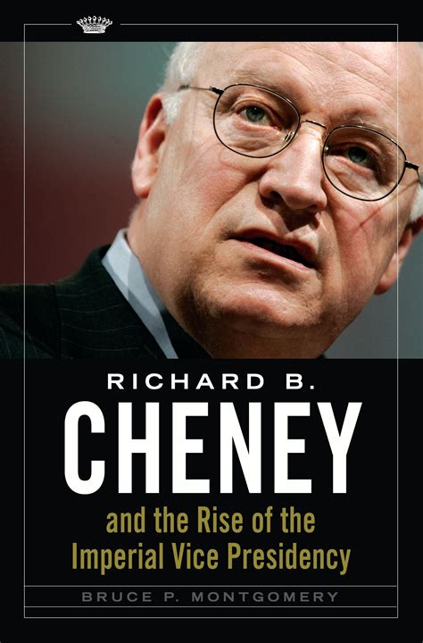 Richard B Cheney