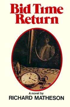 richard matheson bid time return